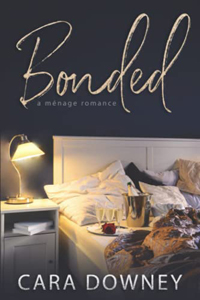 Bonded -- Cara Downey